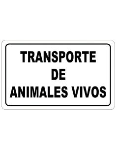 Cartel Transporte Animales Vivos 30x21 cm.